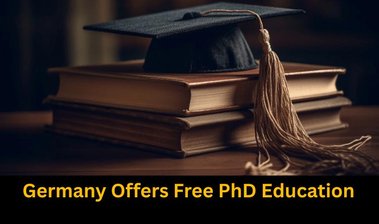Germany Offers Free PhD Education