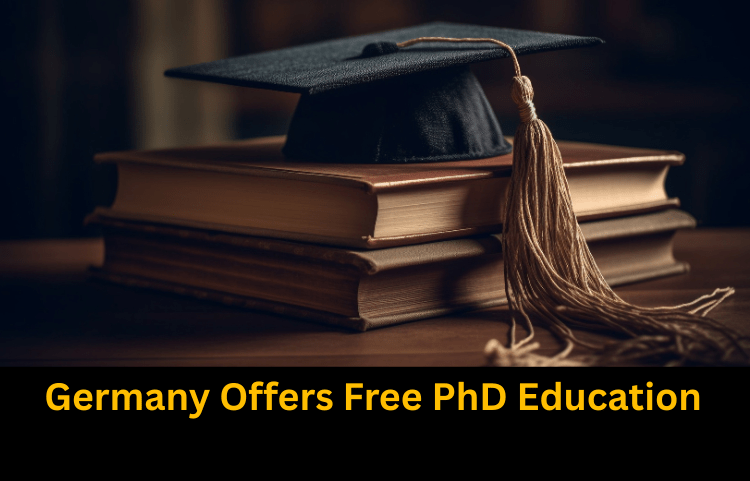 Germany Offers Free PhD Education