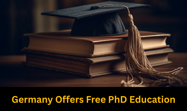 Germany Offers Free PhD Education