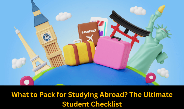 Pack to Studying Abroad